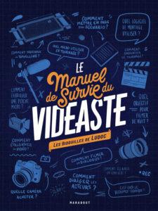 LE MANUEL DE SURVIE DU VIDEASTE